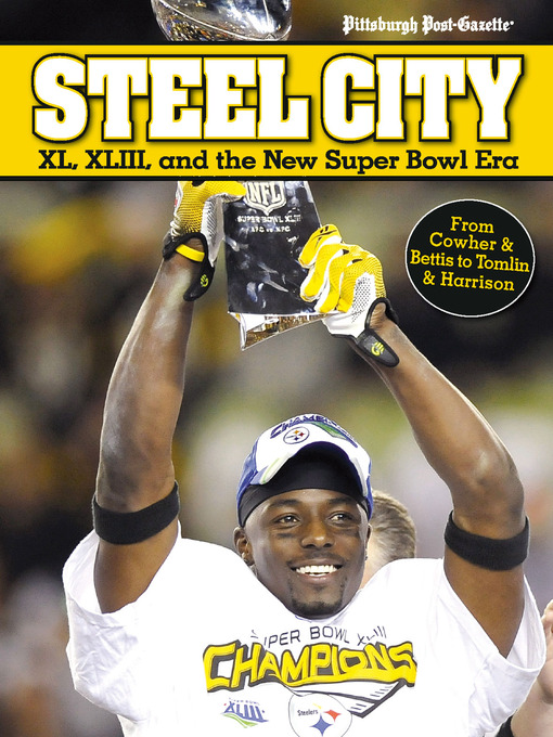 Title details for Steel City by Pittsburgh Post-Gazette - Available